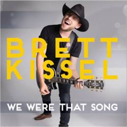 Brett Kissel We Were That Song