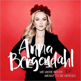 anna we were never meant to be heroes