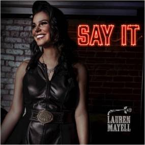 Lauren Mayell Say It