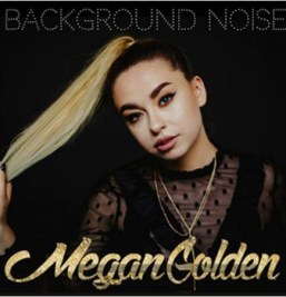 megan golden background noise