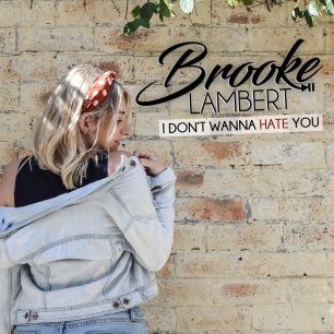 brooke lambert i don't wanna hate you